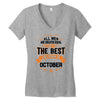 All Men Created Equal But The Best Born In October Women's V-Neck T-Shirt