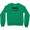 tequila dont have to drink it Crewneck Sweatshirt