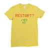 Restart? Ladies Fitted T-Shirt