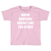 maybe broccoli doesn't like you either Toddler T-shirt