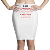 i Am A Woman A Daughter A Mother A Sister Pencil Skirts