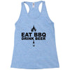 eat bbq drink beer Racerback Tank