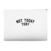Not Today Toby Accessory Pouches