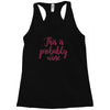 this is probably wine Racerback Tank