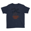 need coffee now! Youth Tee