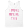 i woke up like this Tank Top