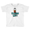 turn up Toddler T-shirt