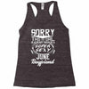 This Girl Is Taken By A Super Sexy June Boyfriend Racerback Tank
