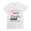 A March Girl Like A Flowers Ladies Fitted T-Shirt
