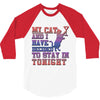 my cat and i stay in tonight 3/4 Sleeve Shirt