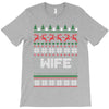 ugly christmas wife T-Shirt