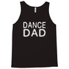 dance dad Tank Top