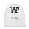 great in bed Baby Beanies
