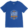 Legends Are Born In March V-Neck Tee