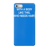 with a body like this who needs hair iPhone 7 Case
