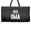 Only The Best Moms Get Promoted To Oma Weekender Totes