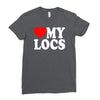 love my locs Ladies Fitted T-Shirt