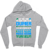 just wen i think you coundn't posible be any dumber you go and do somt Zipper Hoodie