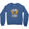 All Men Are Created Equal But Only The Best Are Born In October Crewneck Sweatshirt