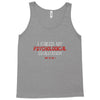 failed psych evaluation Tank Top