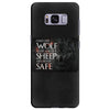 Leave One Wolf Alive And The Sheep Are Never Safe Samsung Galaxy S8 Plus