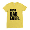 Best Dad Ever Ladies Fitted T-Shirt