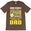 Some People Have To Wait a Lifetime To Meet Their Favorite Softball T-Shirt