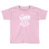 beer does not ask Toddler T-shirt