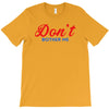 Don't Bother Me T-Shirt