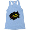 no mo rules Racerback Tank