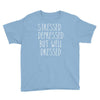 stressed depressed but well dressed Youth Tee