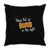 bump in the night Throw Pillow