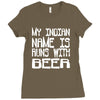 my indian name is runs with beer Ladies Fitted T-Shirt
