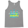 we are the almig17ty seniors carver high school Tank Top