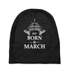 the best teachers are born in march Baby Beanies