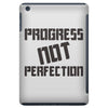 progress not perfection iPad Mini