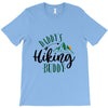 Daddy's Hiking Buddy T-Shirt