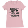 i already want to take a nap Ladies Fitted T-Shirt