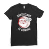 santa claus is coming Ladies Fitted T-Shirt