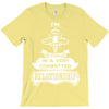 I Am Bee Actually In A Very Commited Relationship T-Shirt