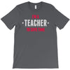 i am a teacher T-Shirt