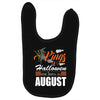 Halloween Kings Are Born In August Baby Bibs