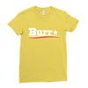 burr Ladies Fitted T-Shirt