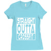 crossfit, straight outta Ladies Fitted T-Shirt