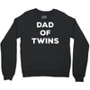 Dad of Twins Crewneck Sweatshirt
