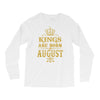 kings are born in august Long Sleeve Shirts