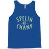 spelin chanp best trending Tank Top