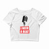 i need a beat Crop Top