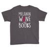 melanin wine and books Youth Tee