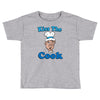 kiss the cook Toddler T-shirt